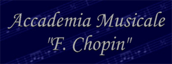 F.Chopin Musical Academy F.Chopin Musical Academy
